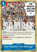 The Prisoners Are Rioting!! (OP16-058)