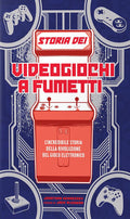Storia dei Videogiochi a Fumetti